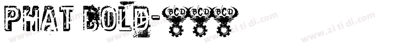 Phat Bold字体转换